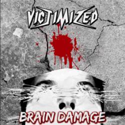 Victimized (COL) : Brain Damage
